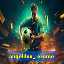 angelilxx_ erome